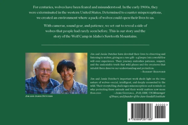 Back cover of a book product about the Wolf Camp in Idaho, featuring a photograph of Jim and Jamie Dutcher, endorsements from Robert Redford and Jane Goodall, and a summary of their work documenting wolves. | Living with Wolves